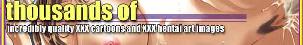 If you wish to watch real hardcore toons, real porno cartoons paradise for you is here 